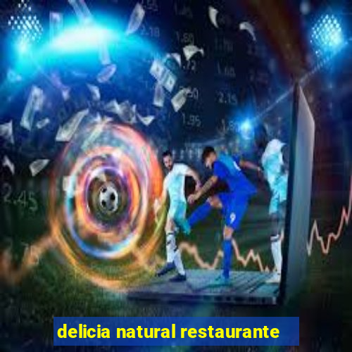 delicia natural restaurante